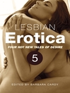 Lesbian Erotica, Volume 5 (eBook): Four Great New Stories